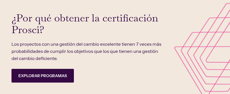 ¿Por qué obtener la certificación Prosci?&nbsp; &nbsp; Los proyectos con una gestión del cambio excelente tienen 7 veces más probabilidades de cumplir los objetivos que los que tienen una gestión del cambio deficiente.
