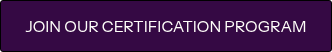 JOIN OUR CERTIFICATION PROGRAM